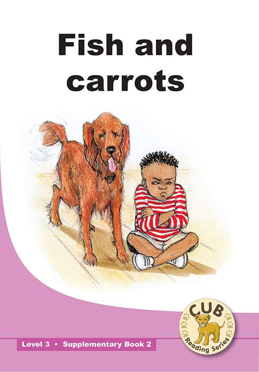 Cub Supp Reader Level 3 Bk 2 Fish And Carrots ISBN/SKU: 9780796043795