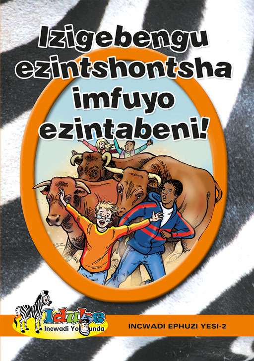 Idube: Izigebengu Ezintshontsha: Orange Reader Ibanga 6 ISBN/SKU: 9780796044204