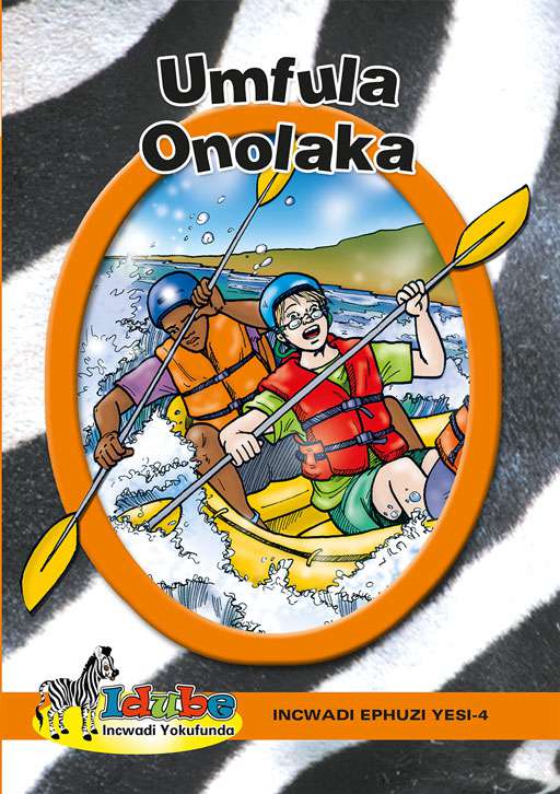 Idube: Umfula Onolaka: Orange Reader Ibanga 6 ISBN/SKU: 9780796044402
