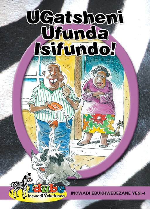 Ugatsheni Ufunda Isifundo! : Idube Izincwadi Zokufunda G5 B4 ISBN/SKU: 9780796044587