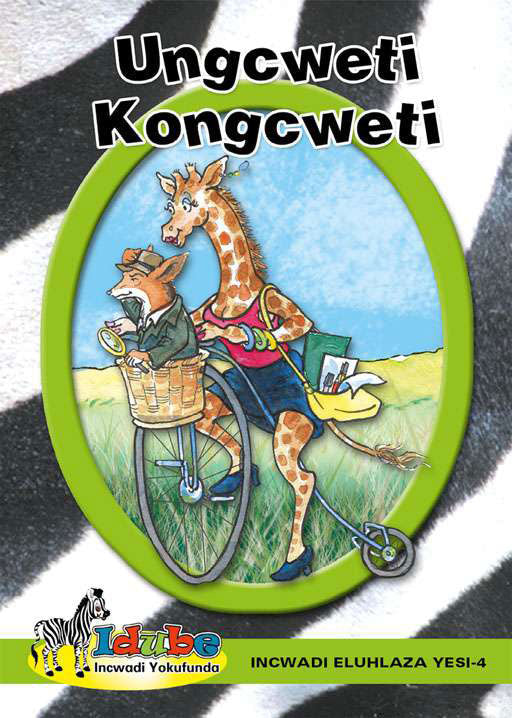 Idube: Ungcweti Kongcweti: Green Reader Ibanga 4 ISBN/SKU: 9780796044631