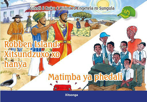 Xitsonga Graded Reader: Gr 6 Bk 4 Robben Island Xitsundzu . ISBN/SKU: 9780796046680