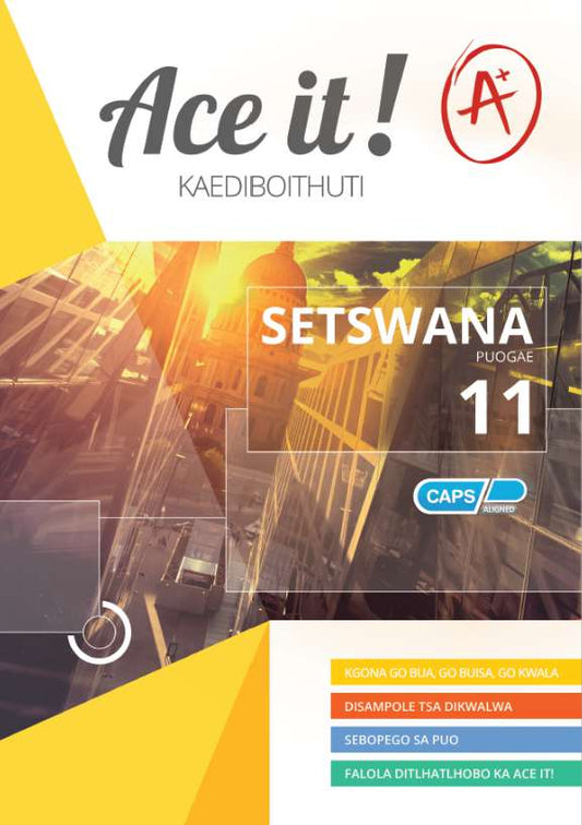 Ace It! Setswana Home Language Grade 11 ISBN/SKU: 9780796048776