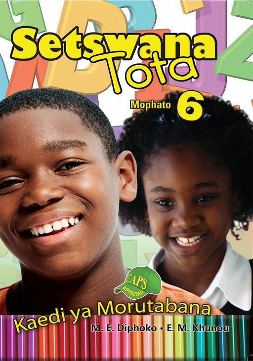 Setswana Tota Grade 6 Teacher ISBN/SKU: 9780796051240