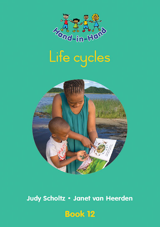 Hand In Hand Grade R (Bb) Bk 12: Life Cycles ISBN/SKU: 9780796051356