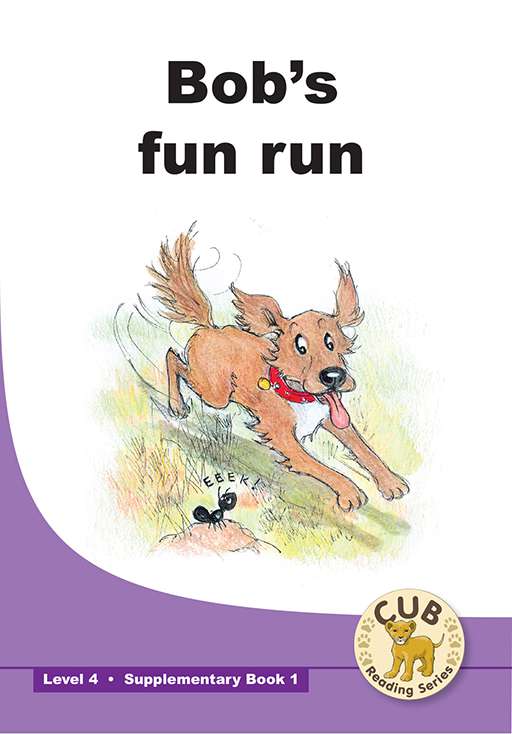 Cub Supp Reader Level 4 Bk 1 Bob'S Fun Run ISBN/SKU: 9780796051370