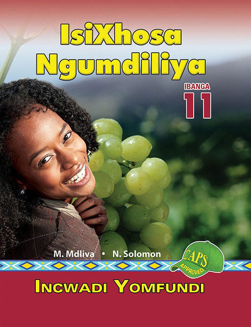 Isixhosa Ngumdiliya Grade 11 Learner ISBN/SKU: 9780796052667