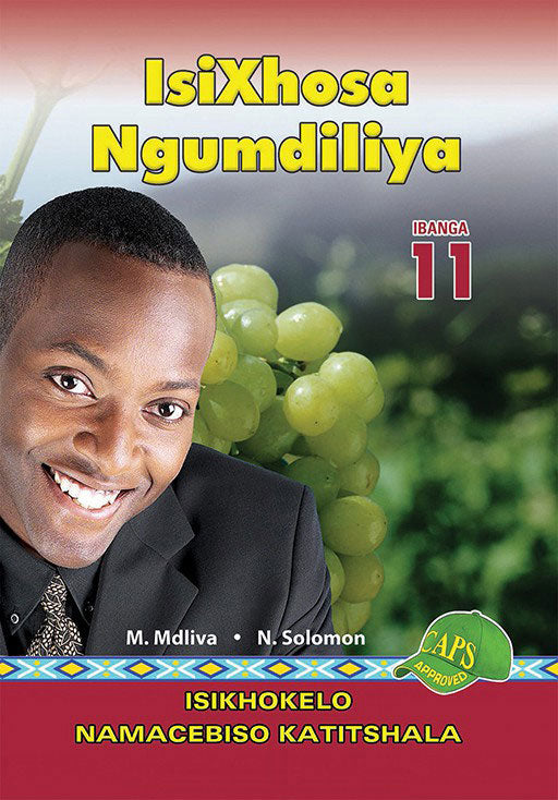 Isixhosa Ngumdiliya Grade 11 Teacher'S Guide ISBN/SKU: 9780796052674