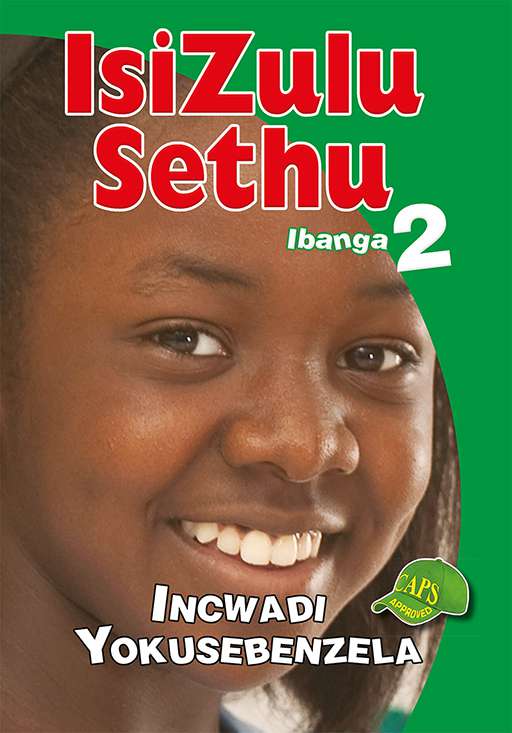 Isizulu Sethu Grade 2 Workbook ISBN/SKU: 9780796052858