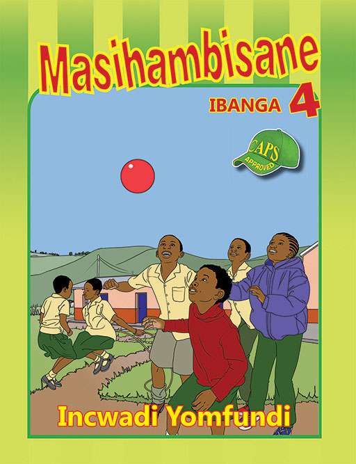 Masihambisane Grade 4 Learner ISBN/SKU: 9780796053626