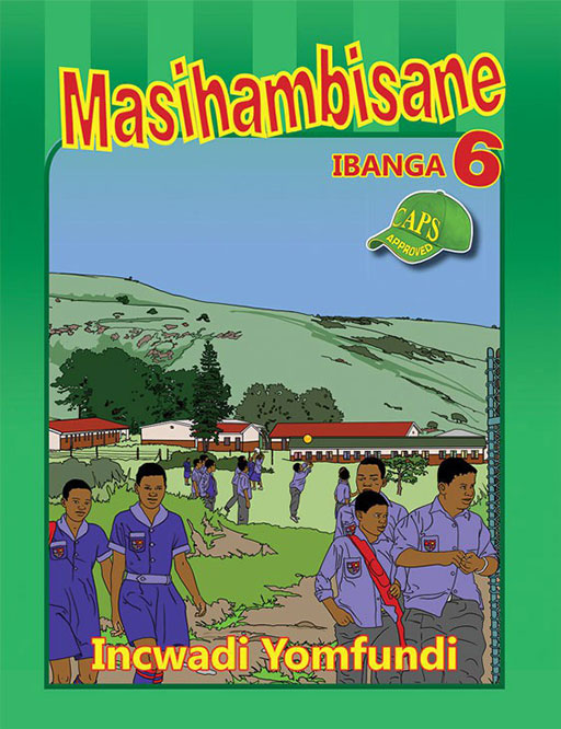 Masihambisane Grade 6 Learner ISBN/SKU: 9780796053763