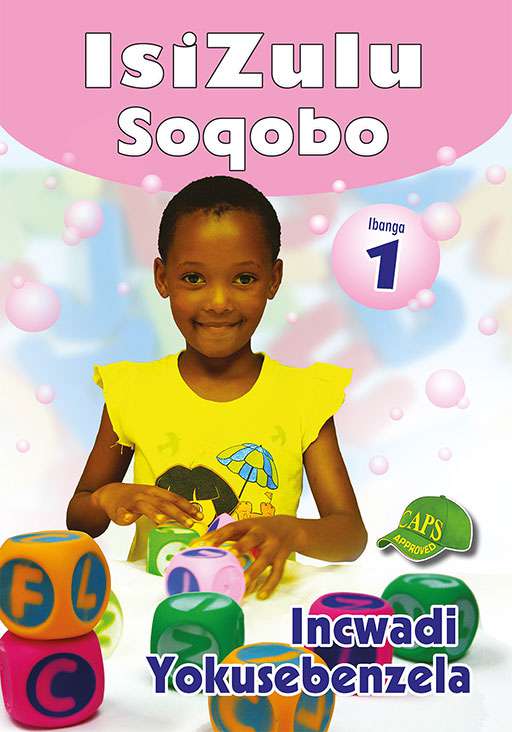 Isizulu Soqobo Grade 1 Workbook ISBN/SKU: 9780796053947