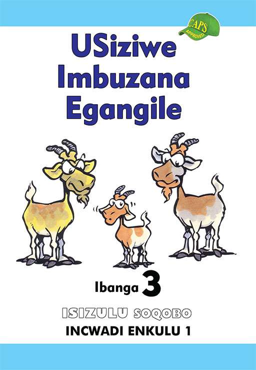 Isizulu Soqobo Grade 3 Big Book 1 Usiziwe Imbuzana Egangile ISBN/SKU: 9780796054050
