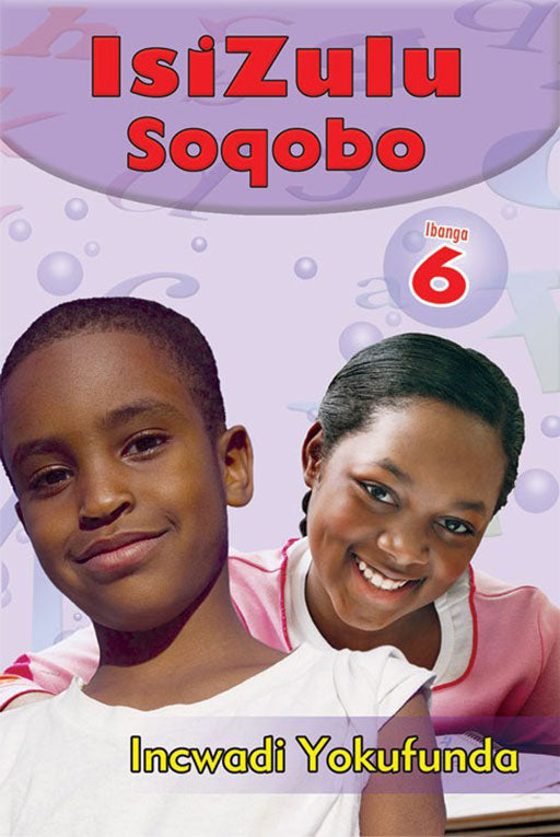 Isizulu Soqobo Grade 6 Reader ISBN/SKU: 9780796054289