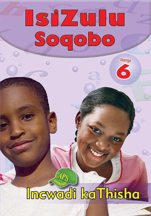 Isizulu Soqobo Grade 6 Teacher ISBN/SKU: 9780796054326