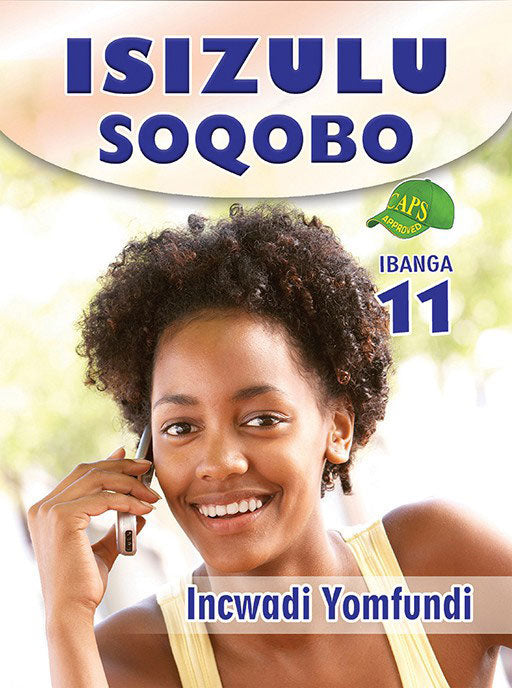 Isizulu Soqobo Grade 11 Learner ISBN/SKU: 9780796054432