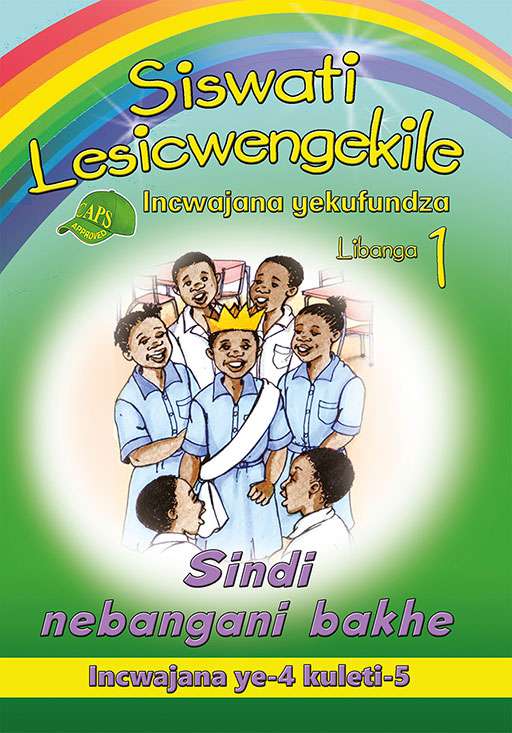Siswati Lesicwengekile Grade 1 Reader 4 Sindi Nebangani Bakh ISBN/SKU: 9780796054517