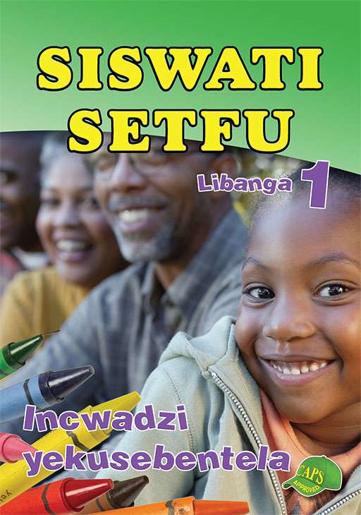 Siswati Setfu Grade 1 Workbook ISBN/SKU: 9780796054531