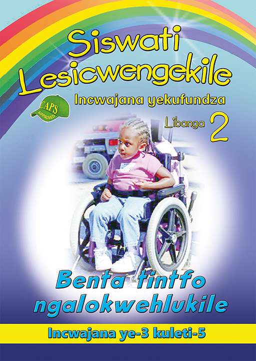 Siswati Lesicwengekile Grade 2 Reader 3 Benta Tintfo Ngalokw ISBN/SKU: 9780796054593