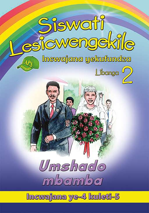Siswati Lesicwengekile Grade 2 Reader 4 Umshado Mbamba ISBN/SKU: 9780796054609