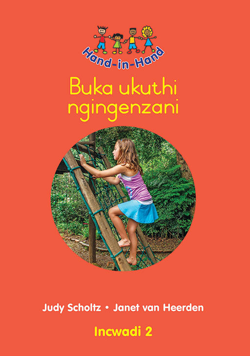 Hand In Hand Grade R (Zulu) (Bb) Bk 2: Buka Ukuthi Ngingen.. ISBN/SKU: 9780796057068