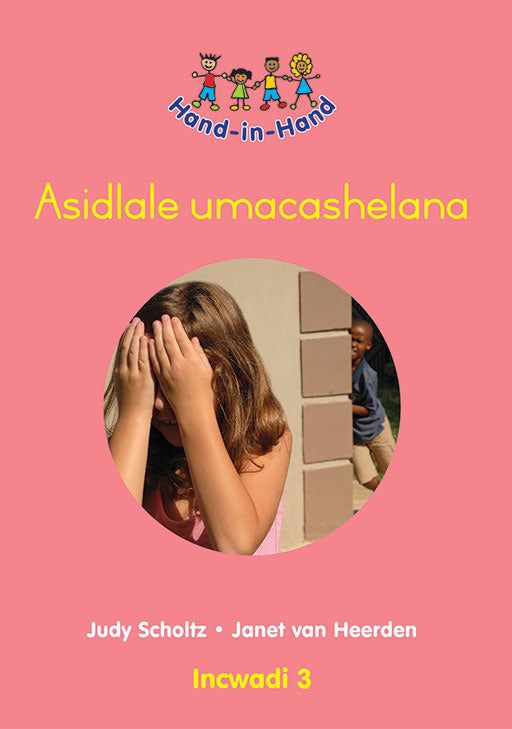 Hand In Hand Grade R (Zulu) (Bb) Bk 3: Asidlale Umacashelana ISBN/SKU: 9780796057075
