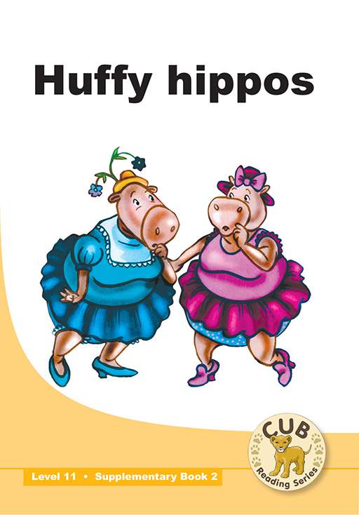 Cub Supp Reader Level 11 Bk 2: Huffy Hippos ISBN/SKU: 9780796058096