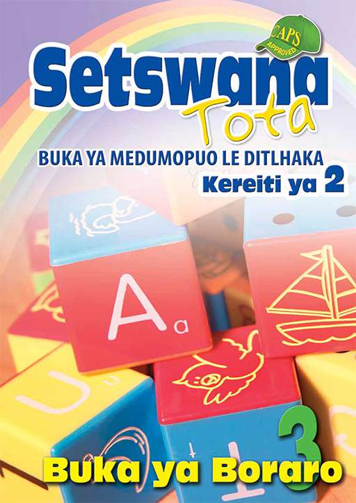 Setswana Tota Phonic Programme Grade 2 Workbook 3 ISBN/SKU: 9780796058331