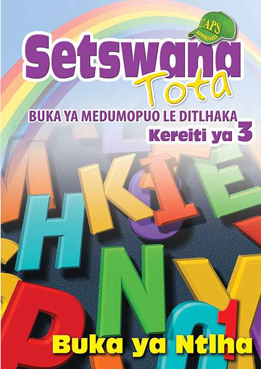 Setswana Tota Phonic Programme Grade 3 Workbook 1 ISBN/SKU: 9780796058386