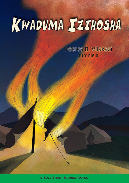 Kwaduma Izihosha (Short Stories) ISBN/SKU: 9780796059048