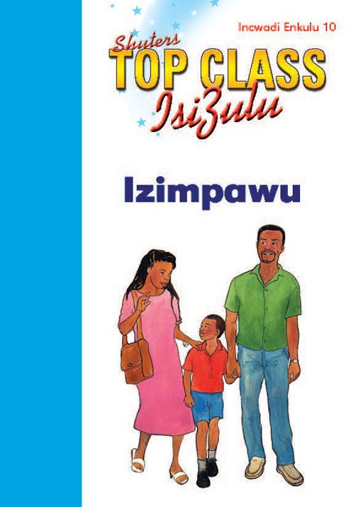 Top Class Isizulu Fal Grade 1 Big Book 10:Izimpawu ISBN/SKU: 9780796060785