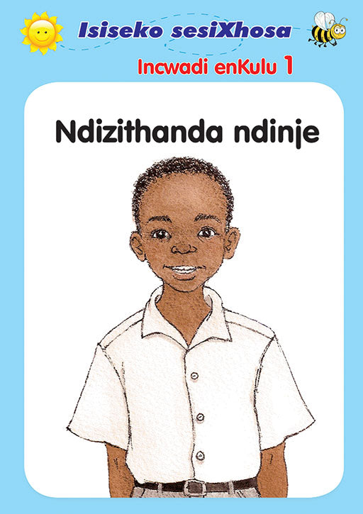 Isiseko Sesixhosa Grade R (Bb) Ndizithanda Ndinje ISBN/SKU: 9780796064516