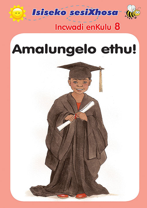 Isiseko Sesixhosa Grade R (Bb) Amalungelo Ethu ISBN/SKU: 9780796064561