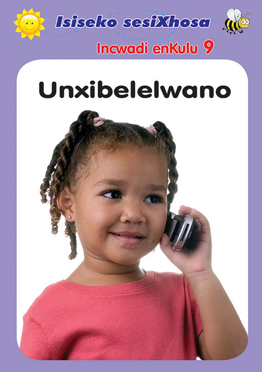 Isiseko Sesixhosa Grade R (Bb) Unxibelelwano ISBN/SKU: 9780796064578
