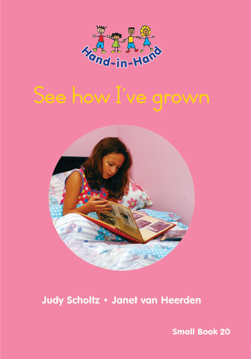 Hand In Hand Grade R (Sb) Bk 20: See How I'Ve Grown ISBN/SKU: 9780796064905