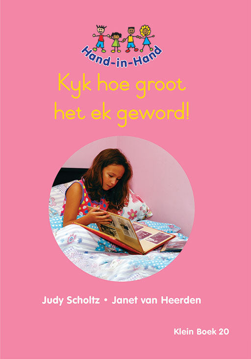 Hand In Hand Grade R (Afrik) (Sb) Bk 20: Kyk Hoe Groot Het E ISBN/SKU: 9780796065056