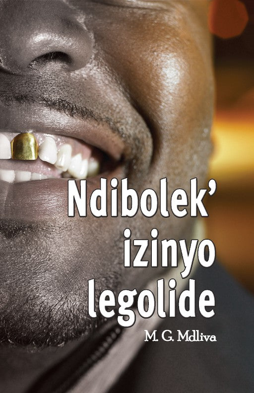 Ndibolek'Izinyo Legolide ISBN/SKU: 9780796066145