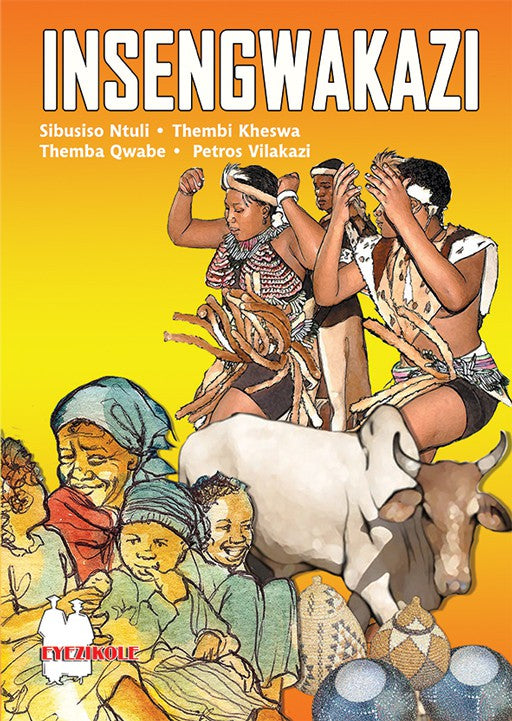 Insengwakazi (School Edition) ISBN/SKU: 9780796074249