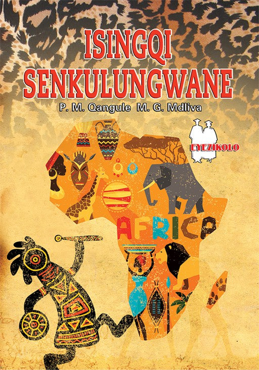 Isingqi Senkulungwane (School Edition) ISBN/SKU: 9780796074270