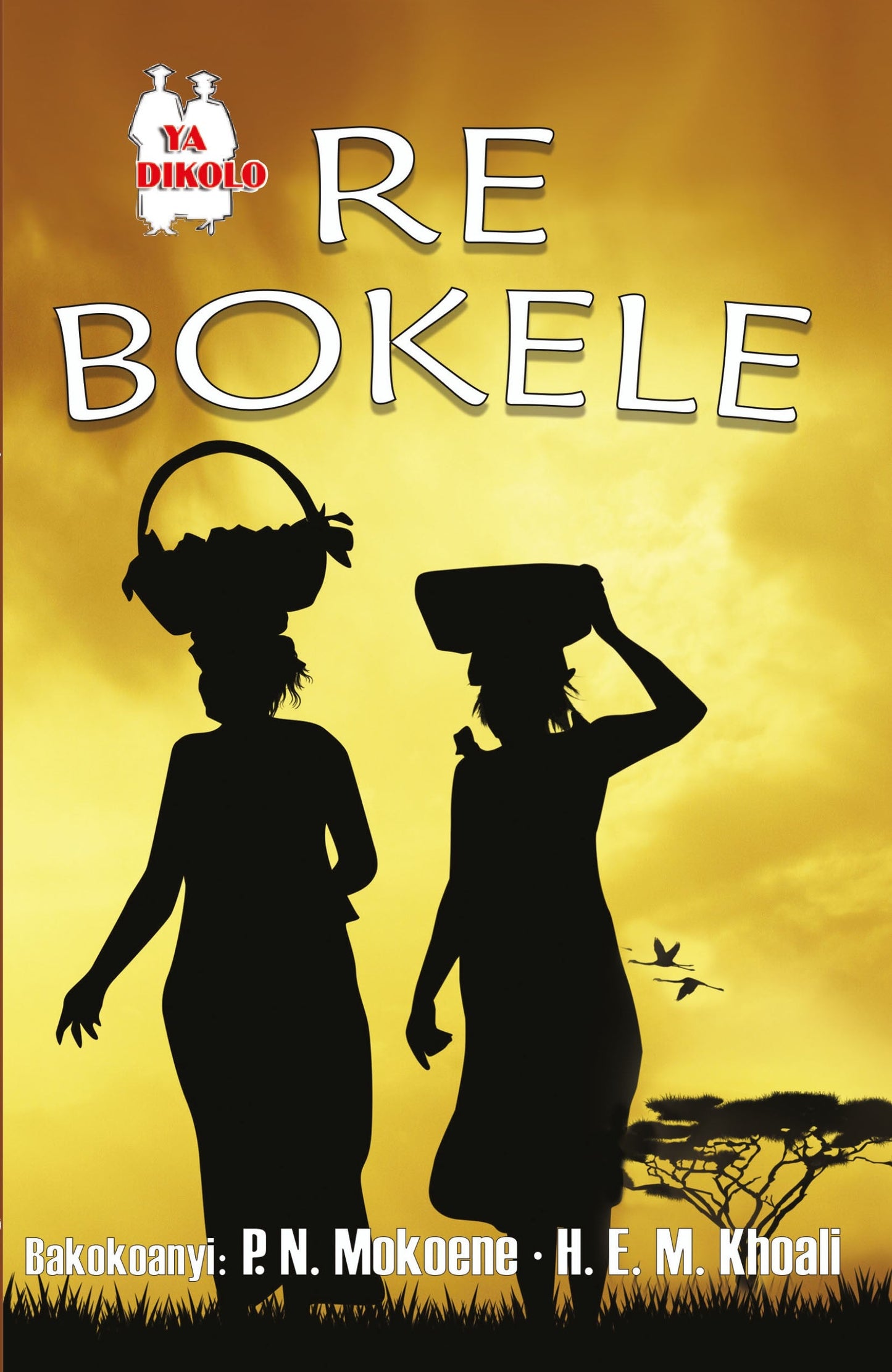 Re Bokele Fal (School Edition) ISBN/SKU: 9780796077271