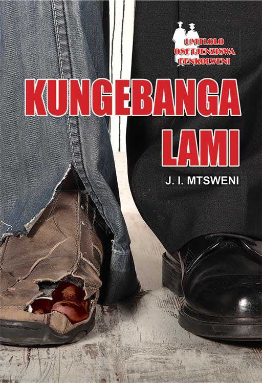 Kungebanga Lami (School Edition) ISBN/SKU: 9780796077530