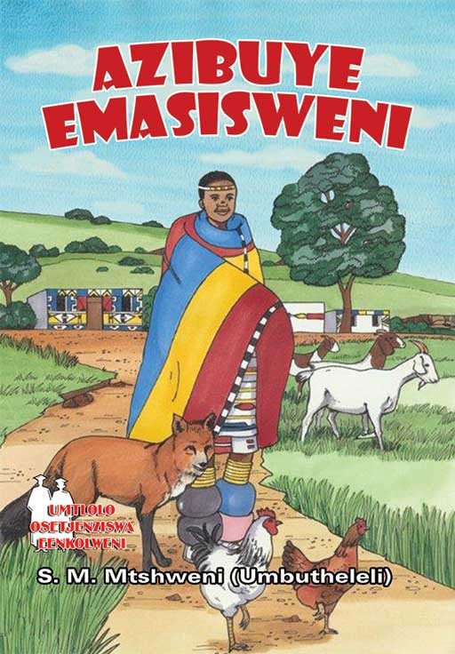 Azibuye Emasisweni (School Edition) ISBN/SKU: 9780796077554