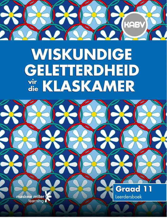Wiskunde Geletterdheid vir die Klaskamer Gr 11 LB ISBN/SKU: 9780796244093