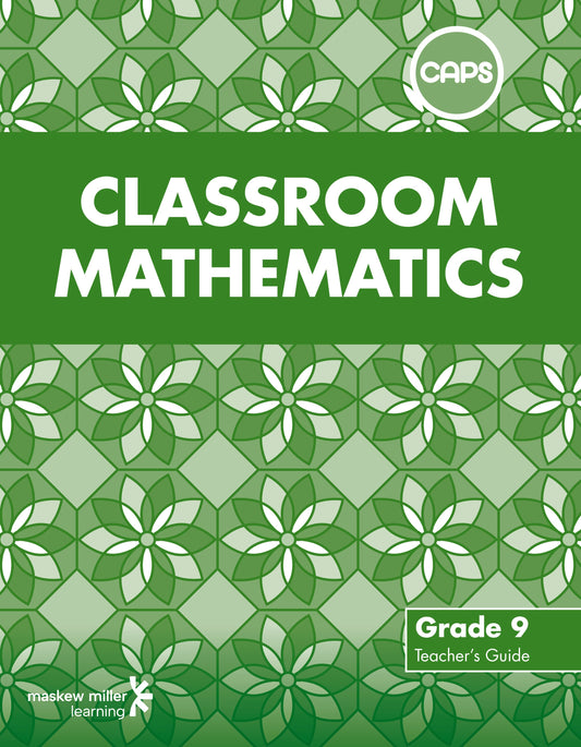 Classroom Mathematics Grade 9 TG (CAPS Aligned) ISBN/SKU: 9780796248381