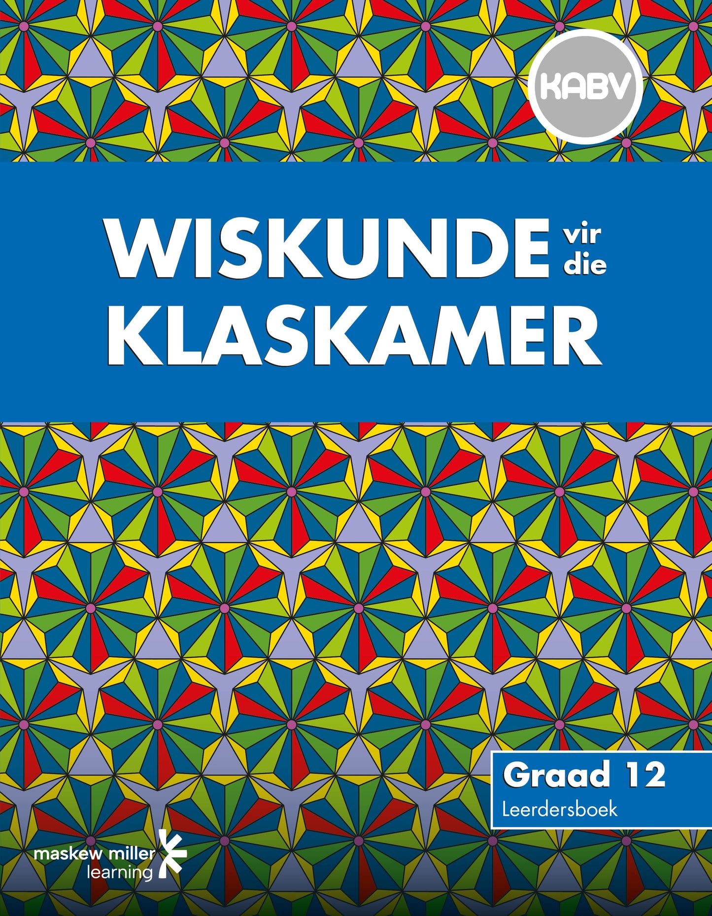 Wiskunde vir die Klaskamer Gr 12 LB ISBN/SKU: 9780796248473