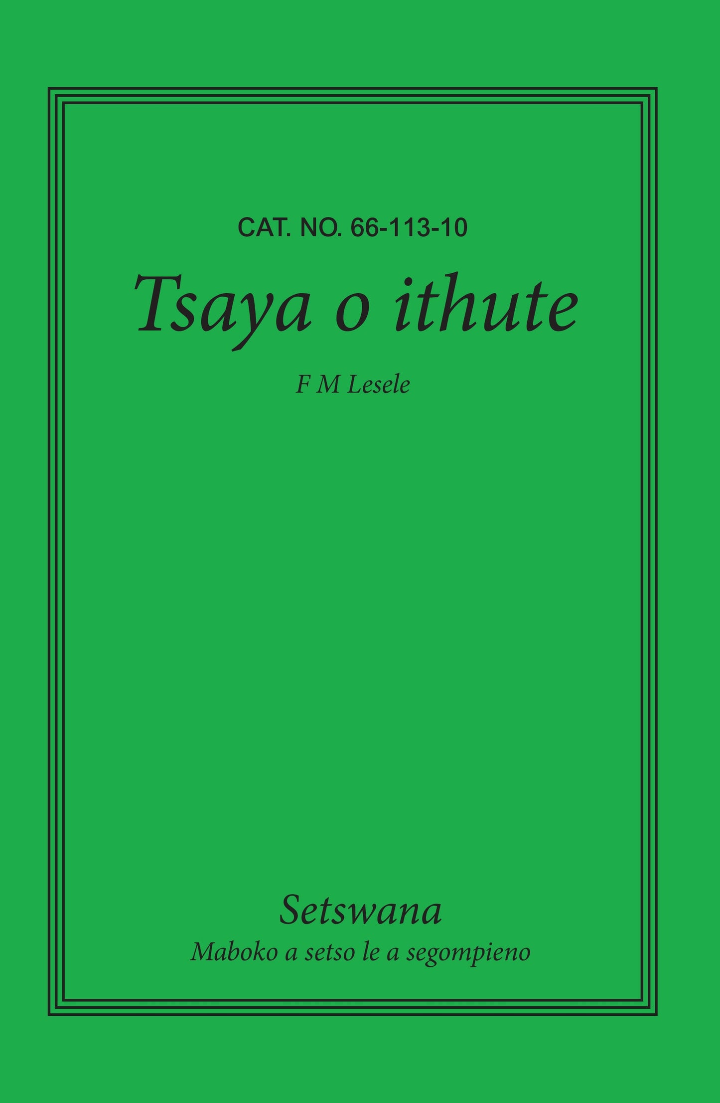 Tsaya o Ithute ISBN/SKU: 9780798015820