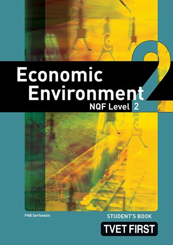 Economic Environment NQF2 Student's Book ISBN: 9780853205050 ISBN/SKU: 9780853205050