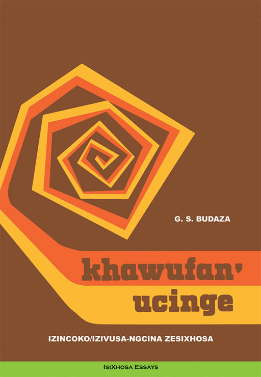Khawufan' Ucinge ISBN/SKU: 9780869854877
