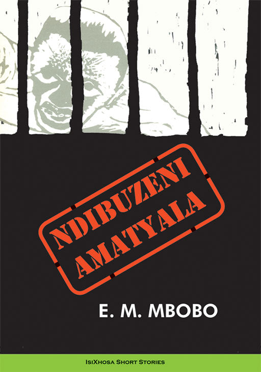 Ndibuzeni Amatyala ISBN/SKU: 9780947457181