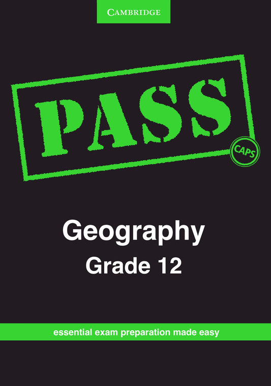 PASS Geography Grade 12 ISBN/SKU: 9781107435681